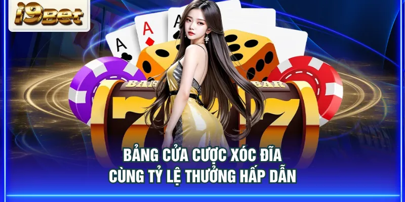 Bảng cửa cược Xóc Đĩa cùng tỷ lệ thưởng hấp dẫn