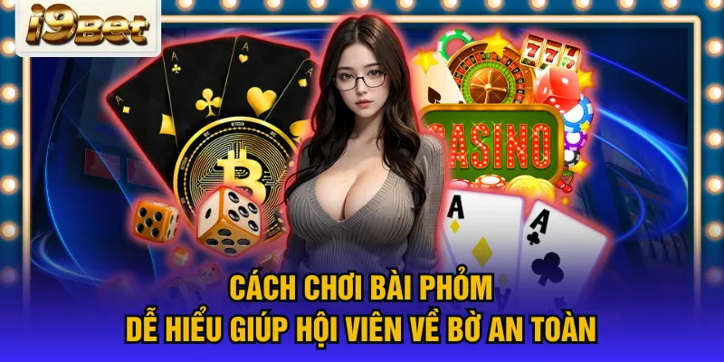 Cách chơi bài Phỏm