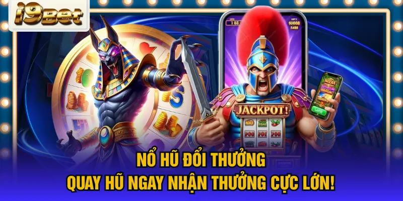 Nổ hũ đổi thưởng