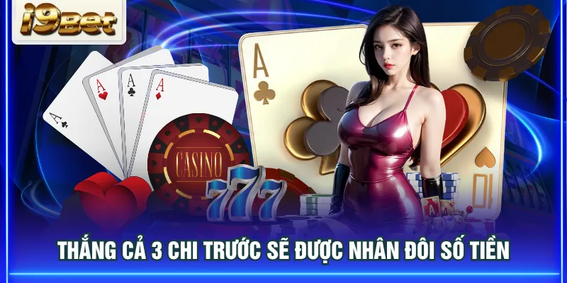 Thắng cả 3 chi trước sẽ được nhân đôi số tiền